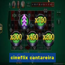 cineflix cantareira